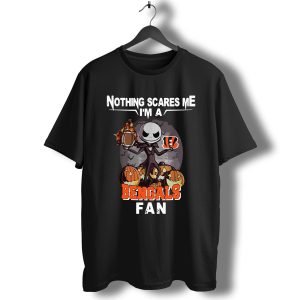 Jack Skellington nothing scares me I’m a Cincinnati Bengals fan T-Shirt