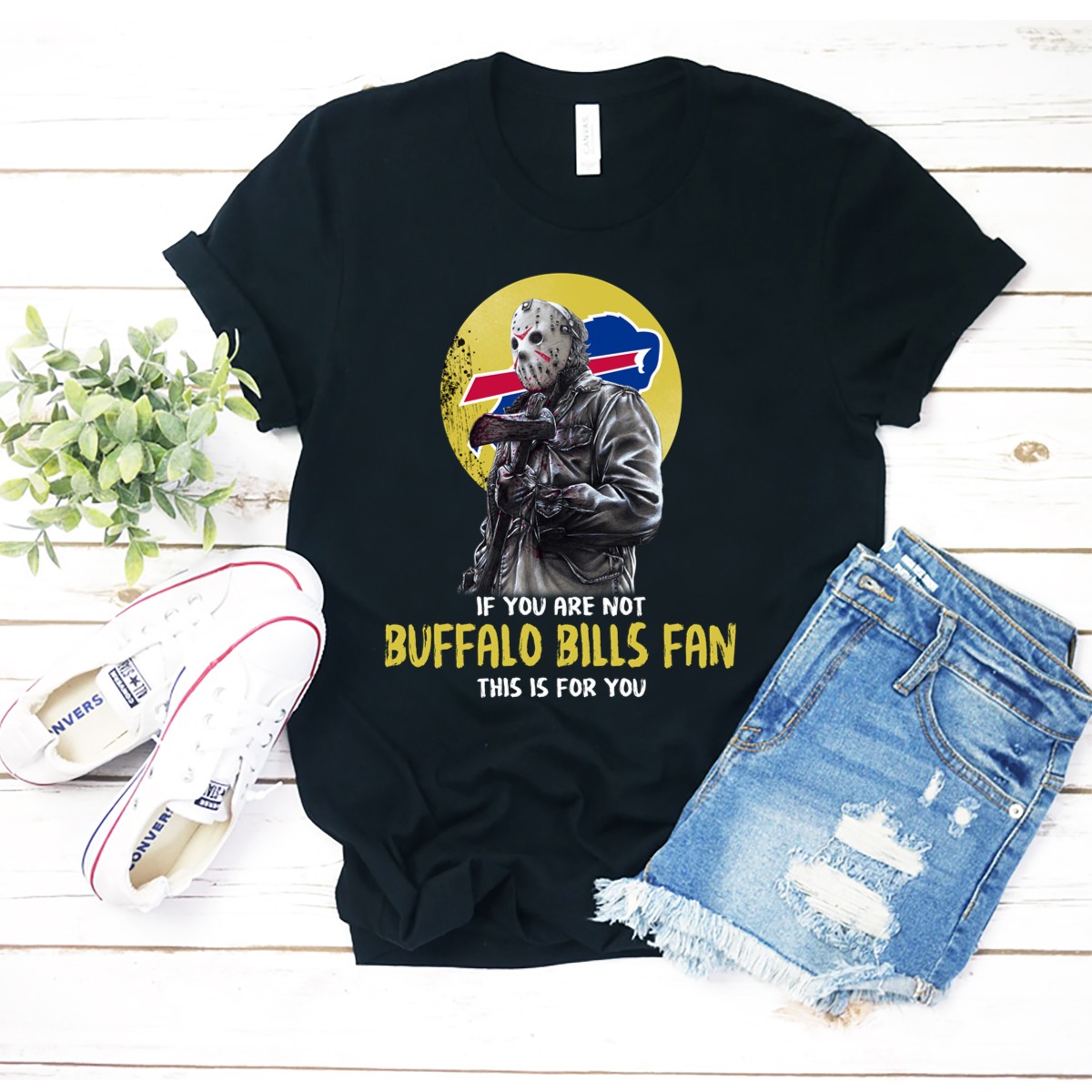 Jason-Voorhees-If-You-Are-Not-Buffalo-Bills-Fan-This-Is-For-You-T-Shirt_t-shirt-2_3