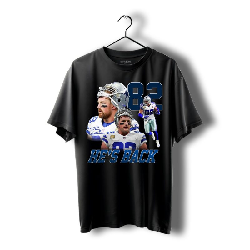 Jason Witten Dallas Cowboys Hes Back Shirt T Shirt 1