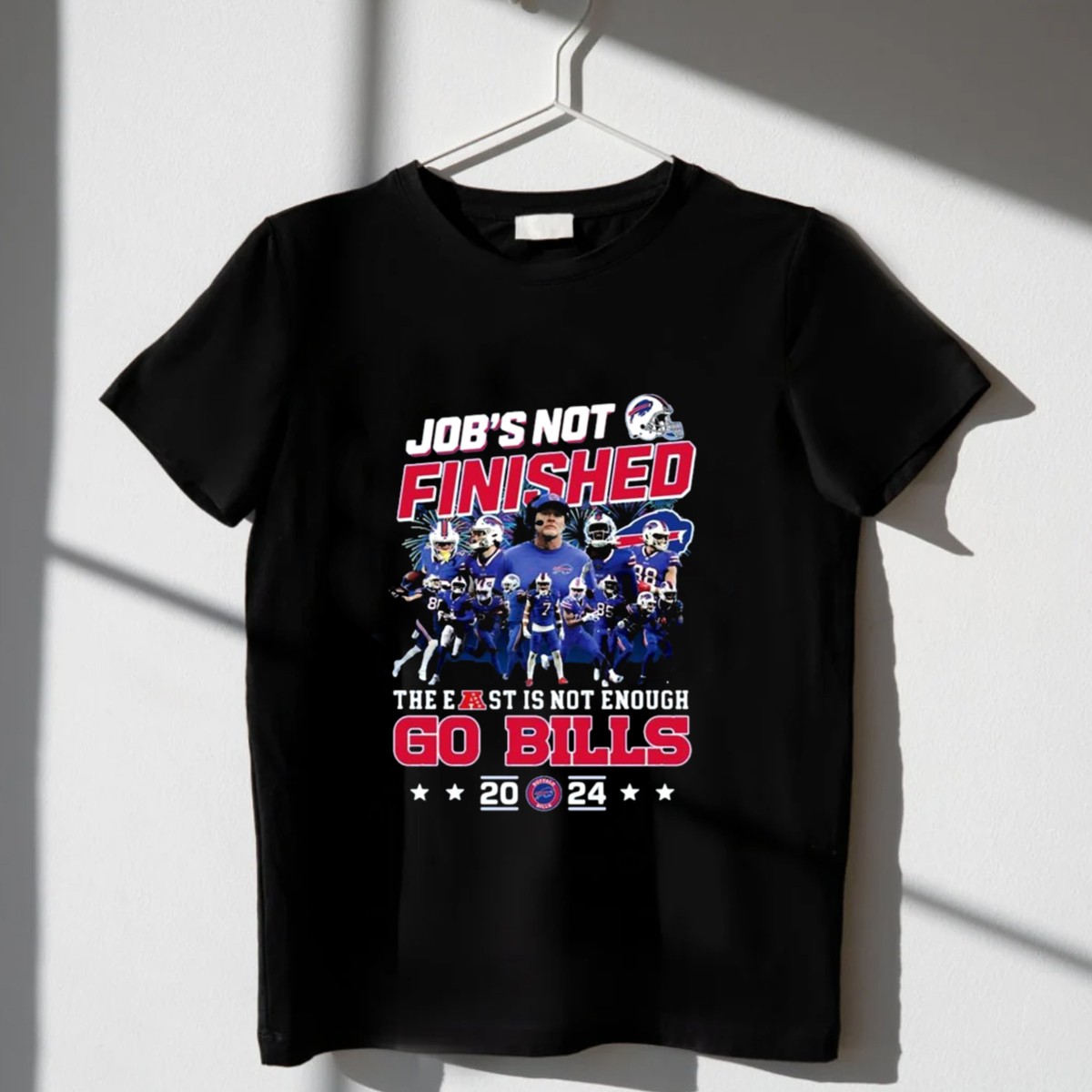 Jobs-Not-Finished-The-East-Is-Not-Enough-Go-Bills-2024-Buffalo-Bills-T-Shirt-1_t-shirt-3_4