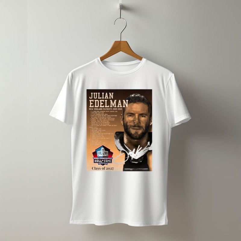 Julian Edelman New England Patriots Pro Football Hall Of Fame Class Of 2027 T Shirt T Shirt 1