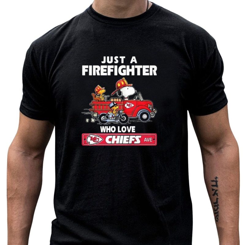 Just A Firefighter Who Loves Chiefs Kansas City Snoopy Chiefs Ave T Shirt T Shirt 1 1