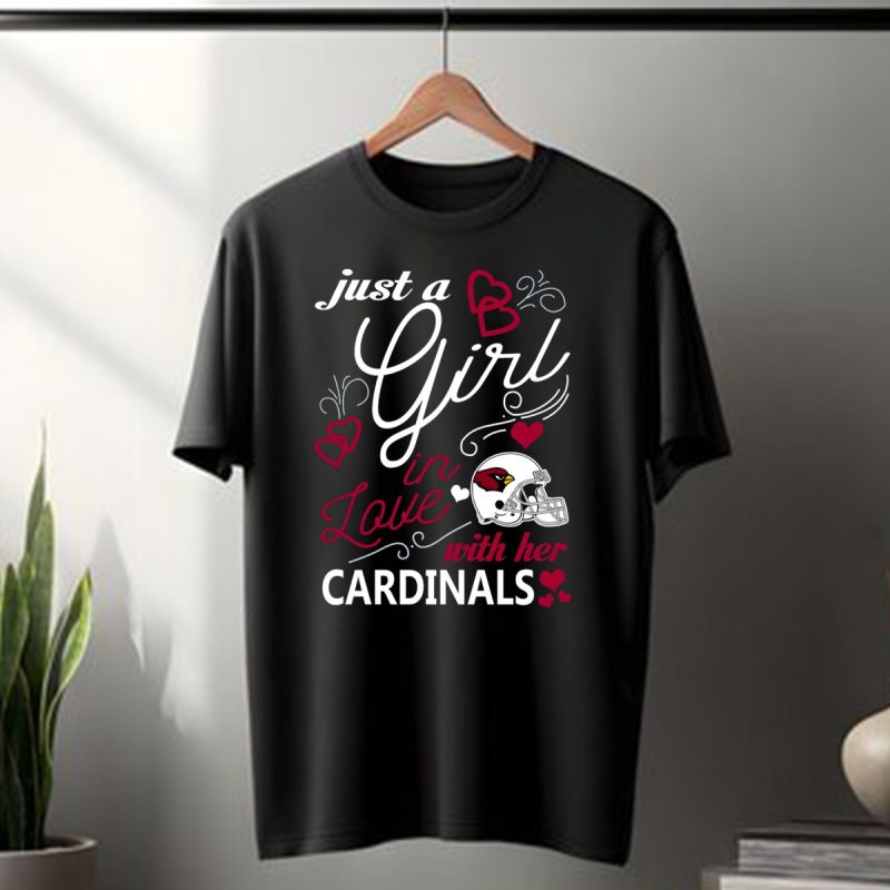 Just A Girl In Love With Her Arizona Cardinals T Shirt 1 T Shirt 1