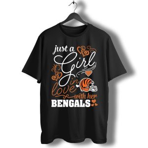 Just A Girl In Love With Her Cincinnati Bengals T-Shirt