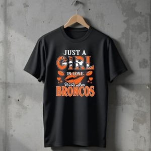 Just A Girl In Love With Her Denver Broncos 74 T-Shirt