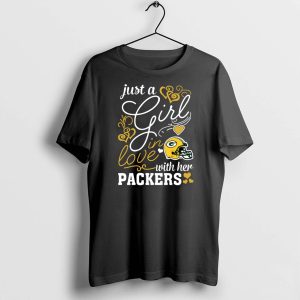 Just A Girl In Love With Her Green Bay Packers Shirt