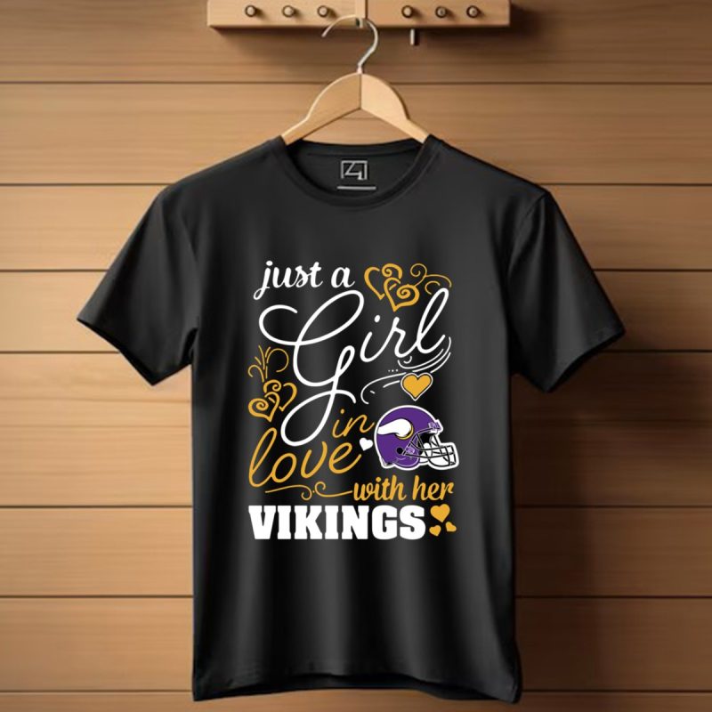 Just A Girl In Love With Her Minnesota Vikings T Shirt T Shirt 1