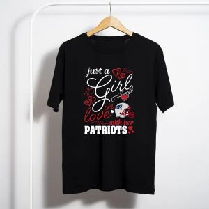 Just A Girl In Love With Her New England Patriots T-Shirt