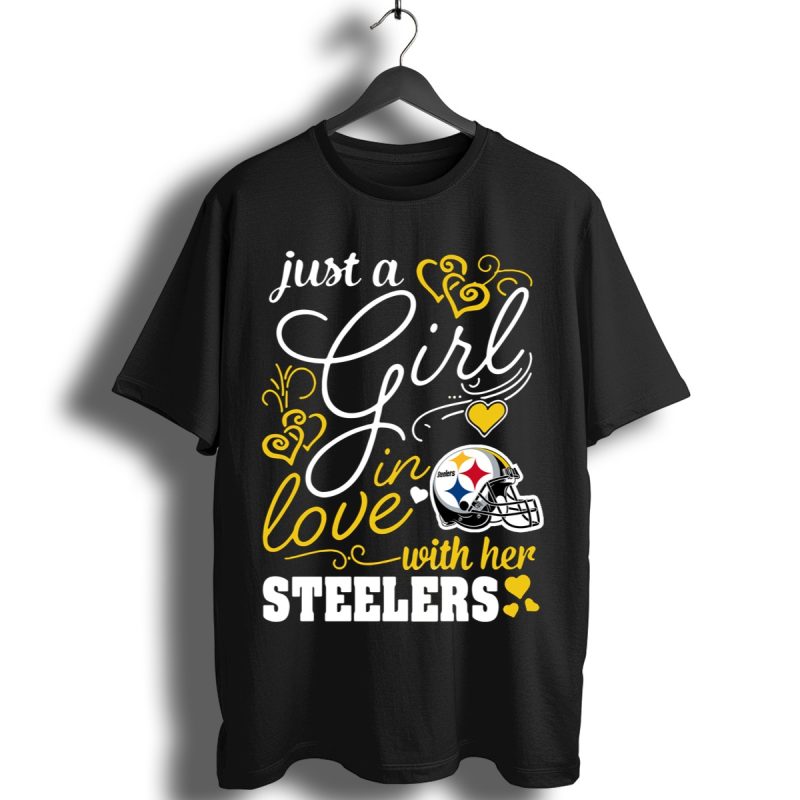 Just A Girl In Love With Her Pittsburgh Steelers Shirt T Shirt 1