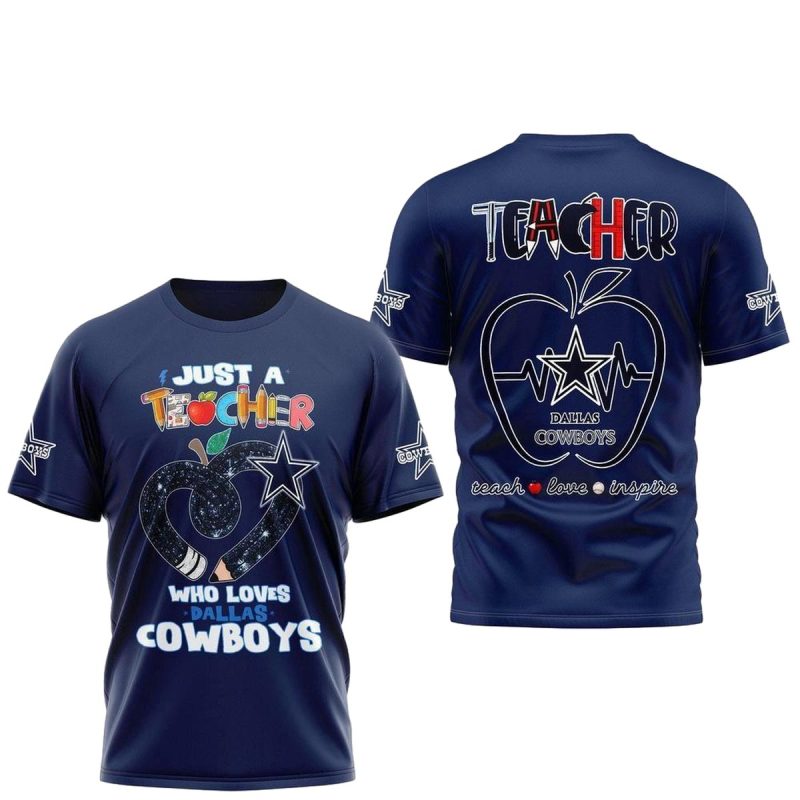 Just A Teacher Who Love Dallas Cowboys Aop T Shirt 1