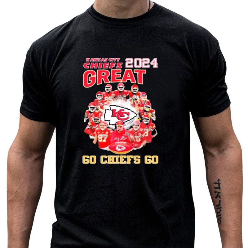Kansas City Chiefs 2024 Great Go Chiefs Go T Shirt T Shirt 1 1