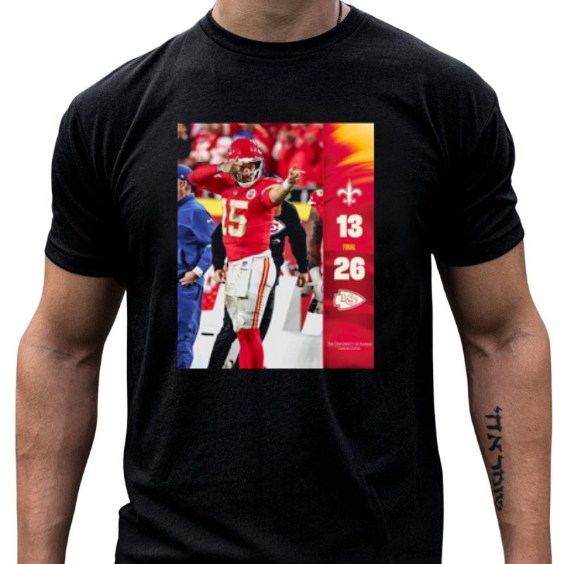 Kansas City Chiefs 26 13 Victory Over New Orleans Saints T Shirt T Shirt 1 1