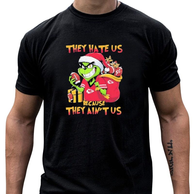 Kansas City Chiefs Grinch They Hate Us Because They Aint Us Christmas T Shirt T Shirt 1 1