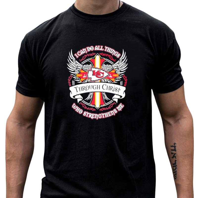 Kansas City Chiefs I Can Do All Things Through Christ Who Strengthens Me T Shirt T Shirt 1 1