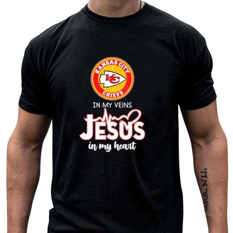 Kansas City Chiefs In My Veins Jesus In My Heart Football Faithful T Shirt T Shirt 1 1