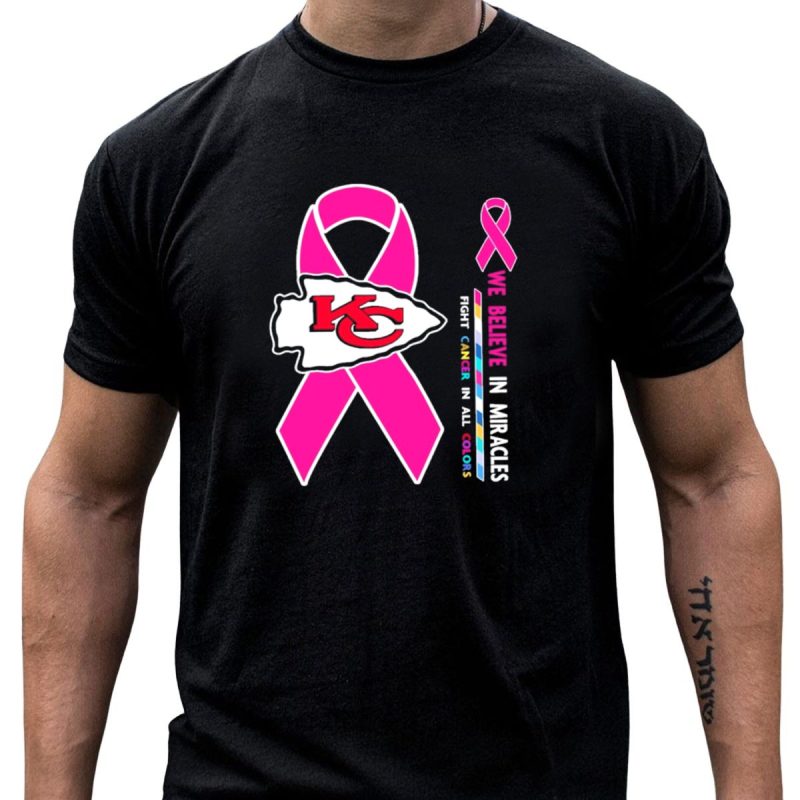 Kansas City Chiefs Pink Ribbon We Believe In Miracles Fight Cancer In All Colors T Shirt T Shirt 1 1