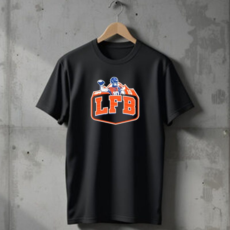 Lfb 10 Denver Broncos Bo Nix T Shirt 1 T Shirt 1