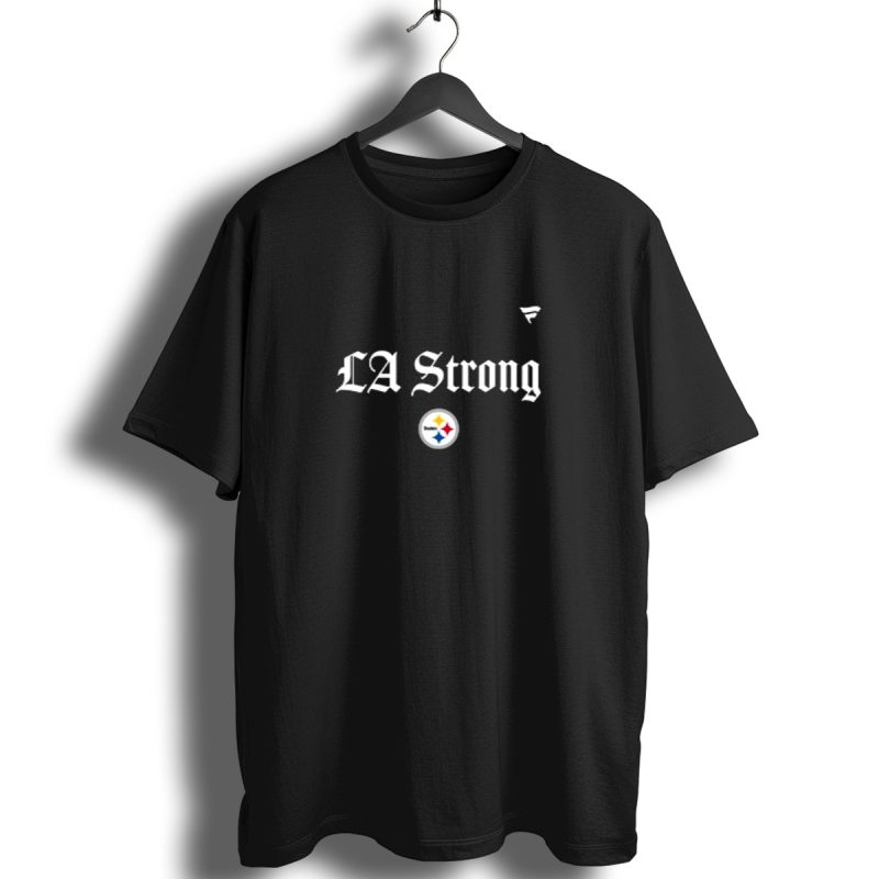 La Strong Pittsburgh Steelers 2025 T Shirt 1 T Shirt 1