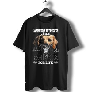 Labrador Retriever And Raiders For Life T-Shirt