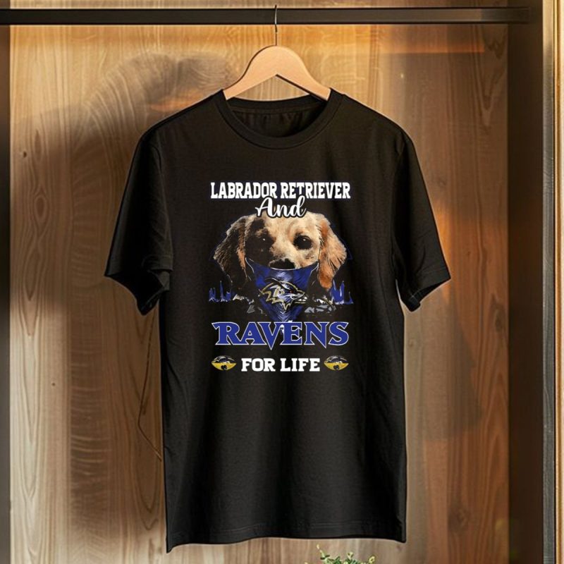 Labrador Retriever And Ravens For Life Baltimore Ravens T Shirt 1 T Shirt 1