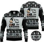 Las Vegas Raiders If You Don'T Like Raiders Ugly Sweater