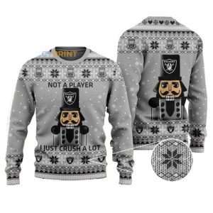 Las Vegas Raiders Logo Nutcracker Not A Player I Just Crush A Lot Ugly Sweater