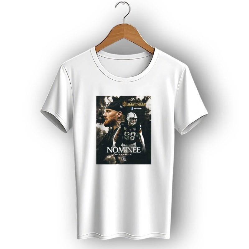 Las Vegas Raiders Maxx Crosby 2024 Walter Payton Nfl Man Of The Year Nominee Player Highlight T Shirt 1 T Shirt 1