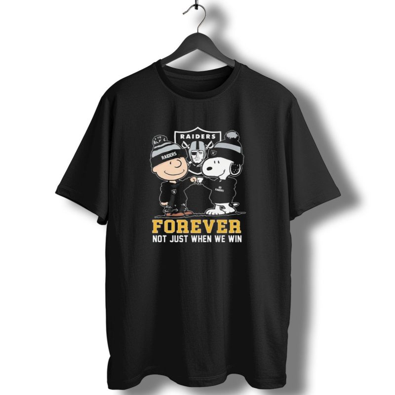 Las Vegas Raiders Snoopy Charlie Brown Raiders Forever Not Just When We Win T Shirt 1 T Shirt 1