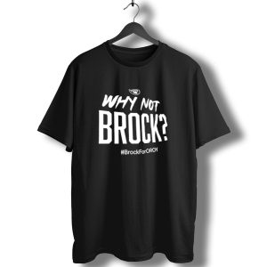 Las Vegas Raiders Why Not Brock Brockforroy T-Shirt