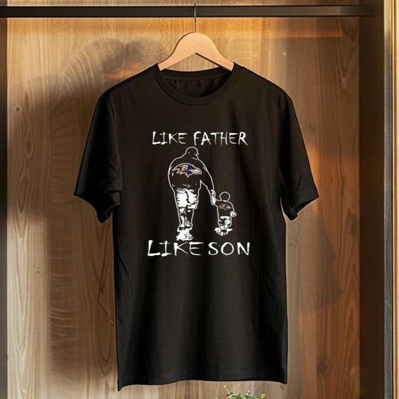 Like Father Like Son Baltimore Ravens Family Fan Walk T Shirt 1 T Shirt 1