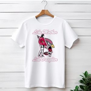 Like Mother Like Daughter Arizona Cardinals T-Shirt