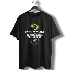 Living In Brasil With Raiders Roots T-Shirt
