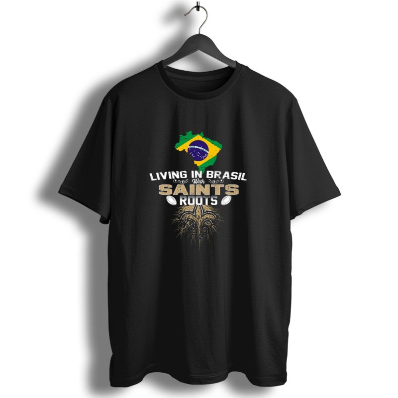 Living In Brasil With Saints Roots Football Theme Brazil Map Fleur De Lis T Shirt 1 T Shirt 1