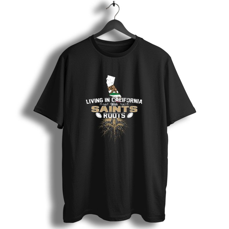 Living In California With Saints Roots California Flag Fleur De Lis Football T Shirt 1 T Shirt 1