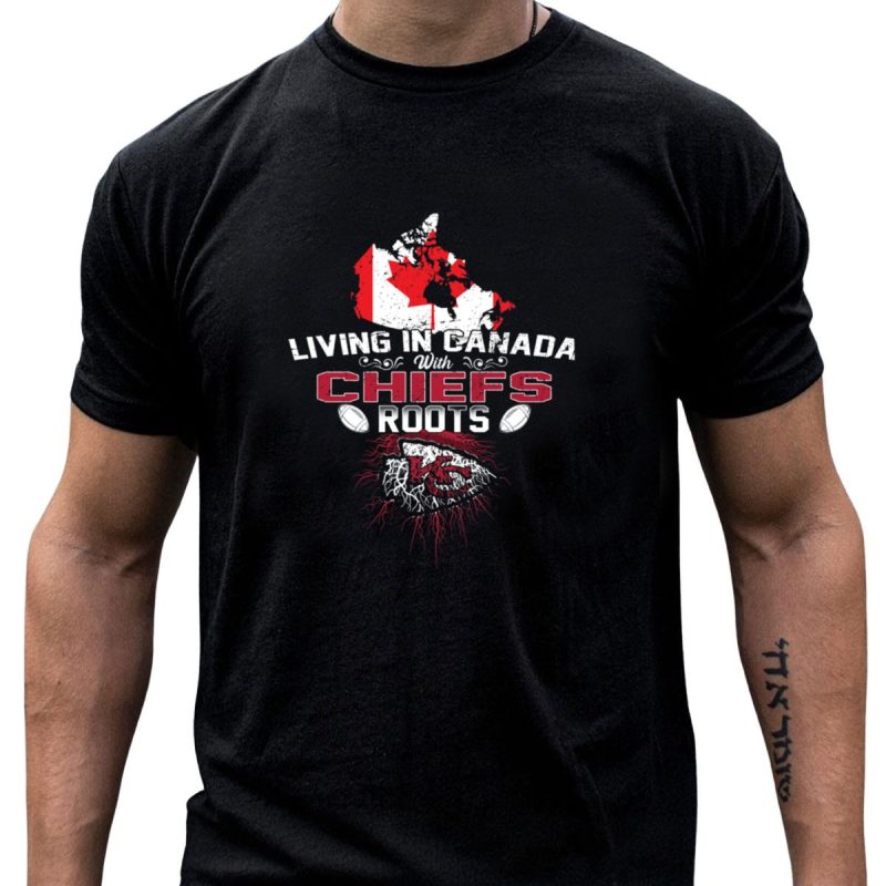 Living In Canada With Chiefs Roots Canada Map And Football T Shirt T Shirt 1 1