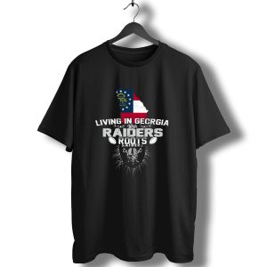 Living In Georgia With Raiders Roots T-Shirt