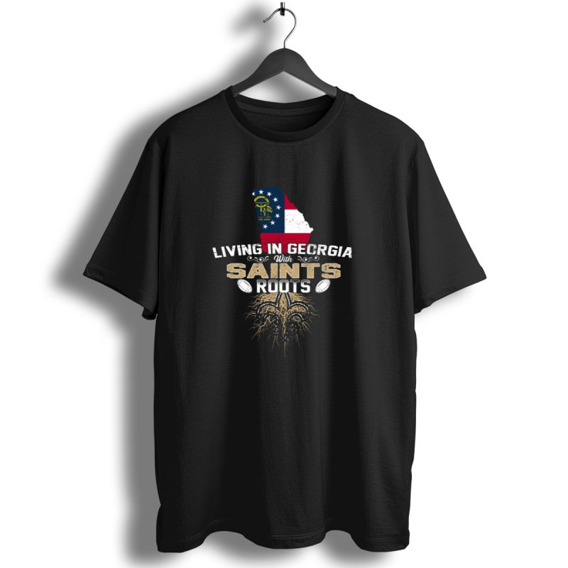 Living In Georgia With Saints Roots Fleur De Lis Georgia Flag Football T Shirt 1 T Shirt 1