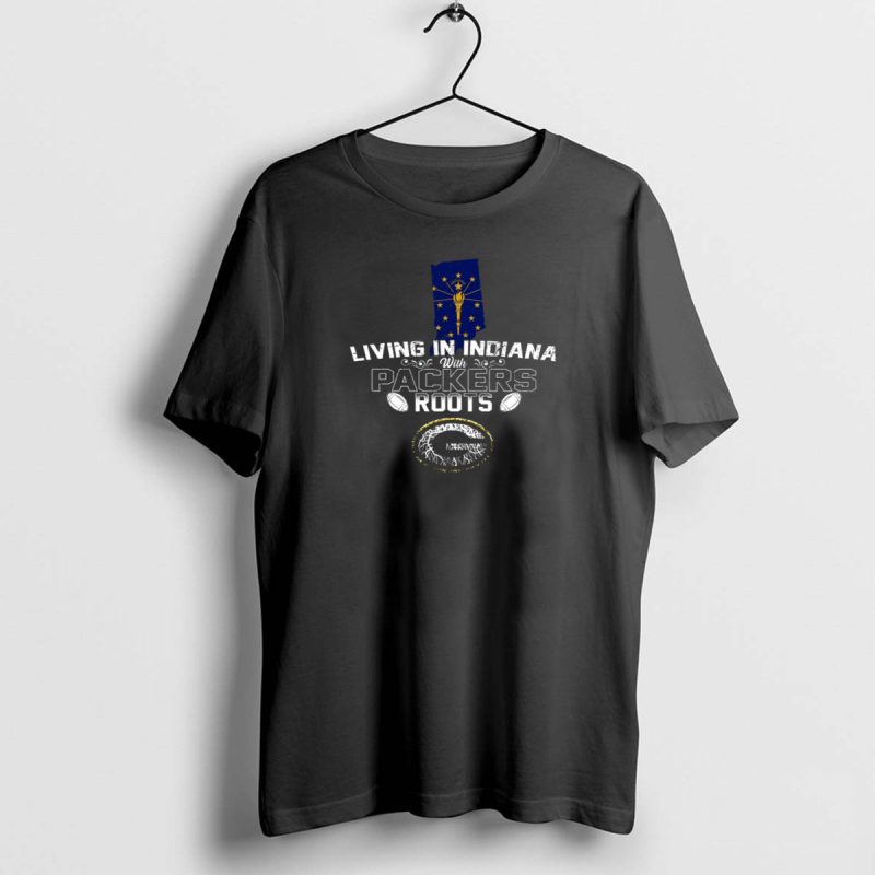 Living In Indiana With Packers Roots Featuring Indiana State Flag And Football Iconography T Shirt 1 1 T Shirt 1 1