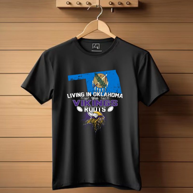Living In Oklahoma With Vikings Roots Oklahoma Flag And Viking Helmet T Shirt 1 T Shirt 1