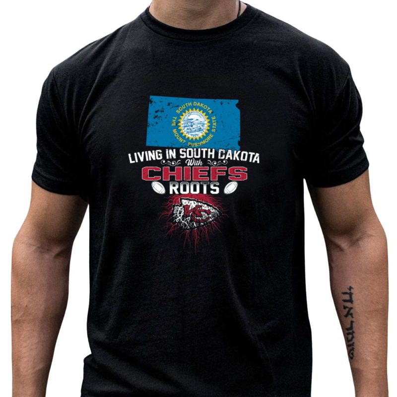 Living In South Dakota With Chiefs Roots South Dakota Flag Football Kansas City Chiefs T Shirt T Shirt 1 1