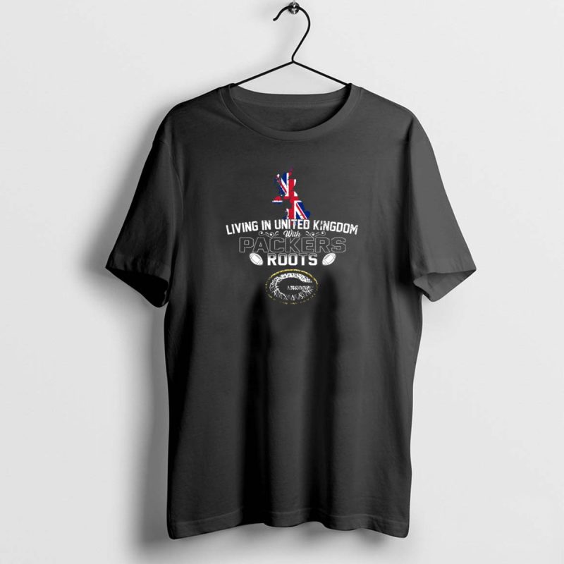 Living In United Kingdom With Packers Roots Football Heritage Union Jack Map T Shirt 1 1 T Shirt 1 1