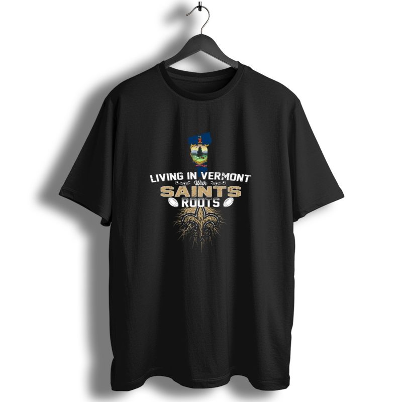 Living In Vermont With Saints Roots Fleur De Lis Football Heritage T Shirt 1 T Shirt 1