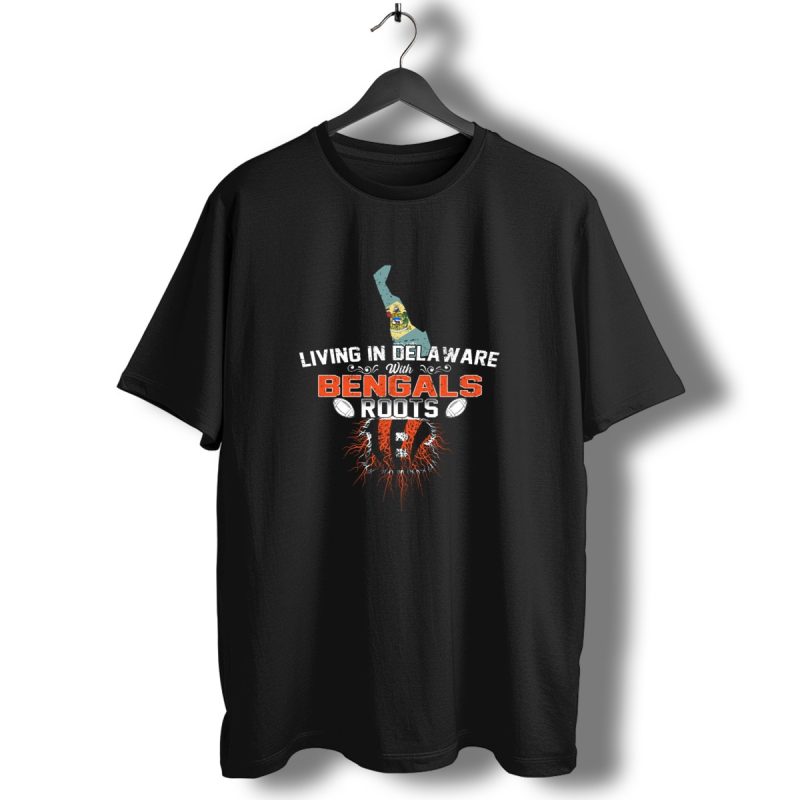 Living In Delaware With Cincinnati Bengals Roots And State Pride T Shirt 1 T Shirt 1