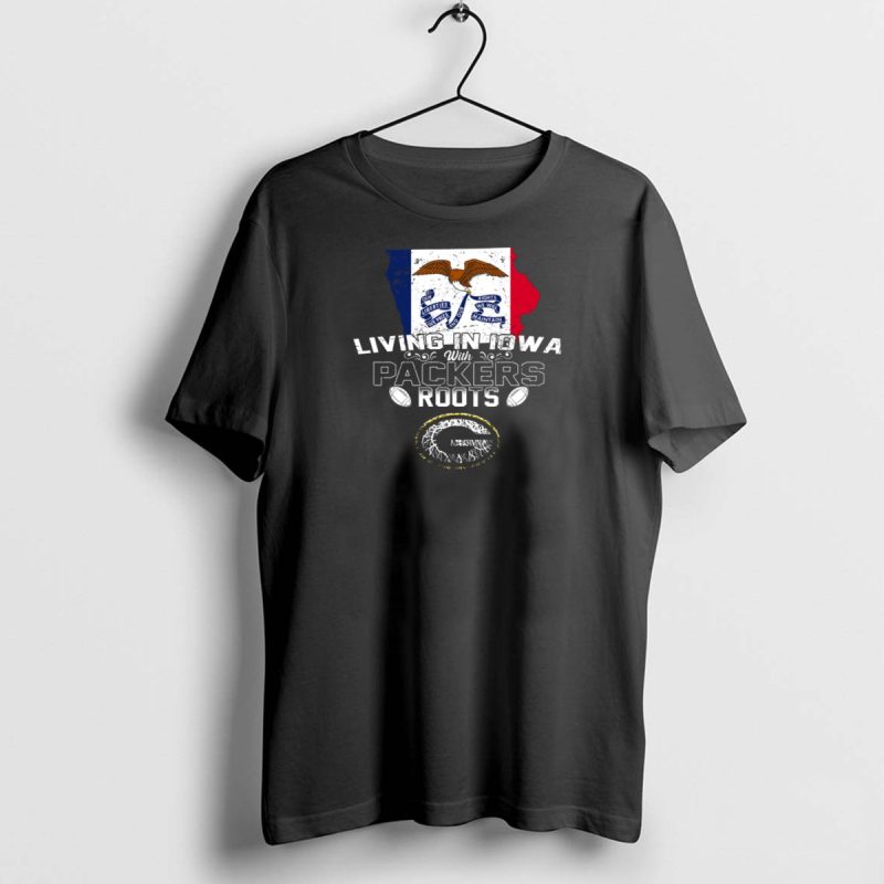 Living In Iowa With Packers Roots And Iowa Flag Symbolism T Shirt 1 1 T Shirt 1 1