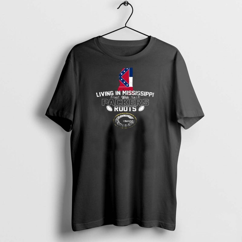 Living In Mississippi With Packers Roots And Football Passion T Shirt 1 1 T Shirt 1 1