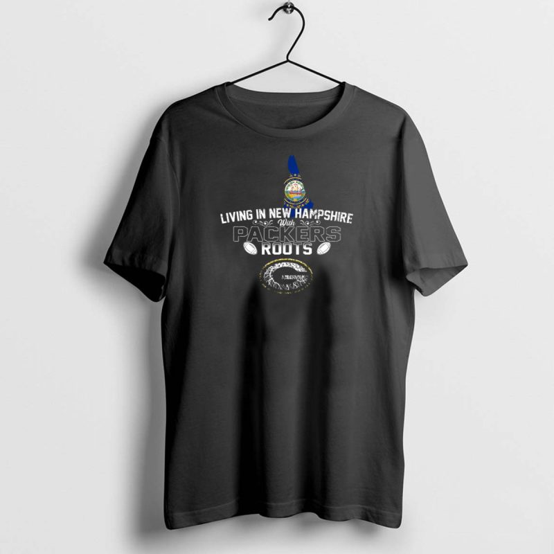 Living In New Hampshire With Packers Roots Football Heritage T Shirt 1 1 T Shirt 1 1