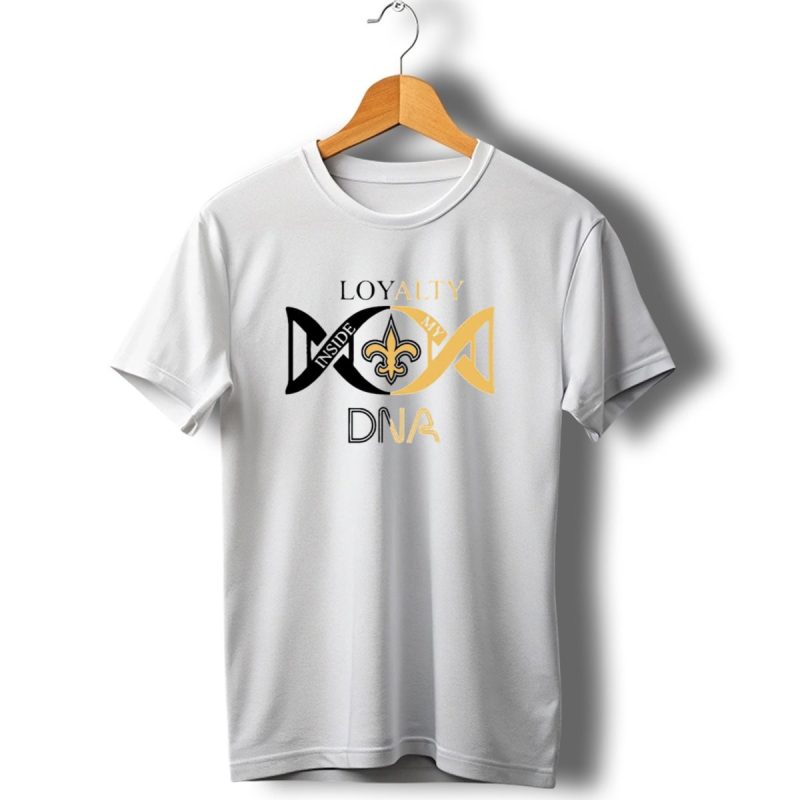 Loyalty Inside My Dna New Orleans Saints Fleur De Lis T Shirt 1 T Shirt 1