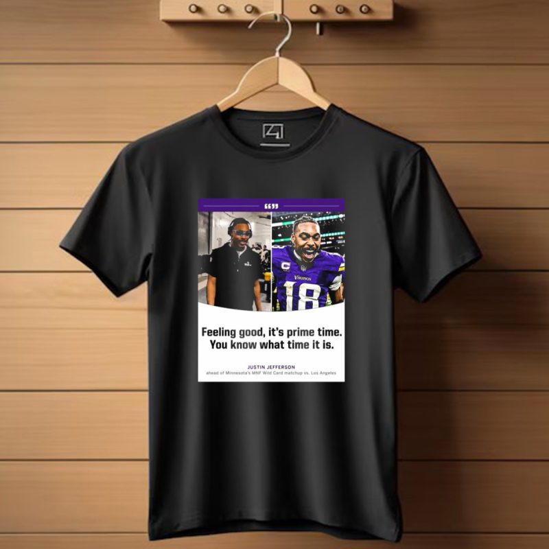 Minnesota-Vikings-Justin-Jefferson-Feeling-Good-Its-Prime-Time-You-Know-What-Time-It-Is-Mnf-Wild-Card-Matchup-Vs-Los-Angeles-T-Shirt-1_T-Shirt_1 Minnesota Vikings Justin Jefferson Feeling Good Its Prime Time You Know What Time It Is Mnf Wild Card Matchup Vs Los Angeles T Shirt 1 T Shirt 1