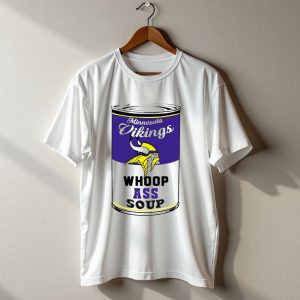 Minnesota Vikings Whoop Ass Soup Can T Shirt