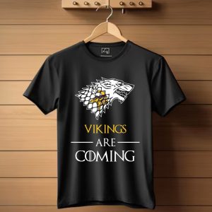 Minnesota Vikings Stark House Are Coming Funny Game Of Thrones T-Shirt